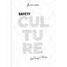 Safety Culture: From Theory To Praytice