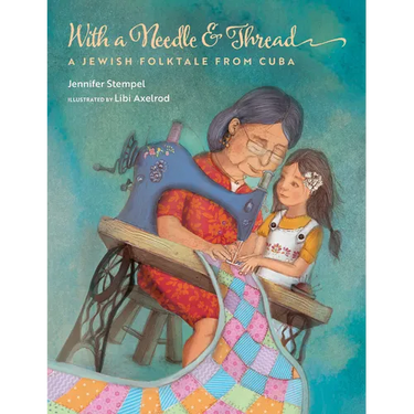 With a Needle and Thread: A Jewish Folktale from Cuba