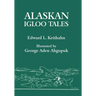 Alaskan Igloo Tales (Reprint Edition)