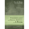 Foreknowledge and Social Identity in 1 Peter