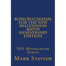 Rosicrucianism for the New Millennium - 400th Anniversary Edition: IHS Monograph Series