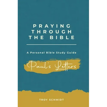Praying Through Paul's Letters