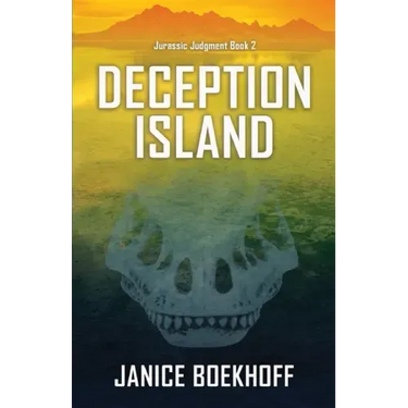Deception Island (Jurassic Judgment Book 2)
