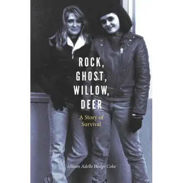 Rock, Ghost, Willow, Deer: A Story of Survival
