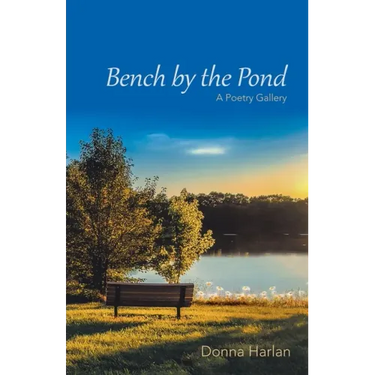 Bench by the Pond: A Poetry Gallery
