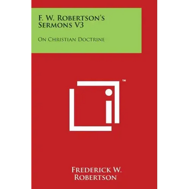F. W. Robertson's Sermons V3: On Christian Doctrine