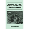 Agriculture - The Science And Practice Of British Farming
