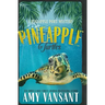 Pineapple Turtles: A Pineapple Port Mystery: Book Ten - A Funny, Feel-Good Thriller Mystery