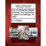 The Confederate States Almanac, and Repository of Useful Knowledge, for 1862.