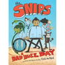 The Snips: A Bad Buzz Day (a Graphic Novel)