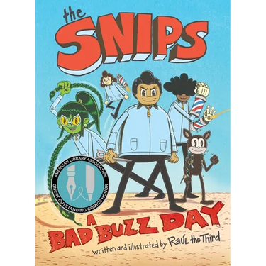The Snips: A Bad Buzz Day (a Graphic Novel)