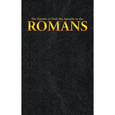 The Epistle of Paul the Apostle to the ROMANS