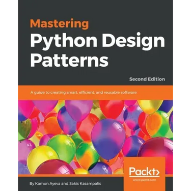 Mastering Python Design Patterns