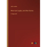 When God Laughs, and Other Stories: in large print