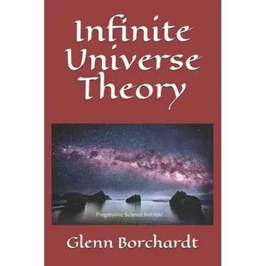 Infinite Universe Theory