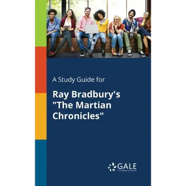 A Study Guide for Ray Bradbury's "The Martian Chronicles"
