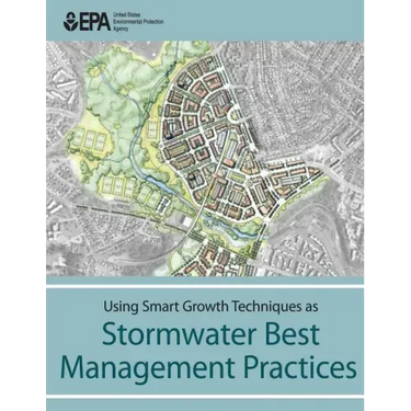 Using Smart Growth Techniques as Stormwater Best Management Practices