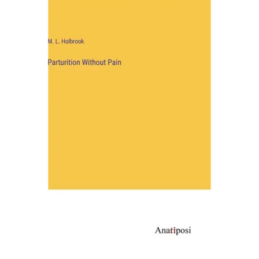 Parturition Without Pain