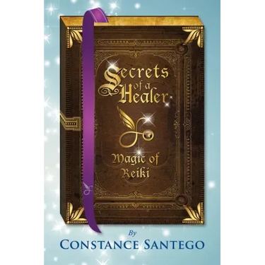 Secrets of a Healer - Magic of Reiki