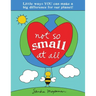 Not So Small at All: Little Ways You Can Make a Big Difference for Our Planet!