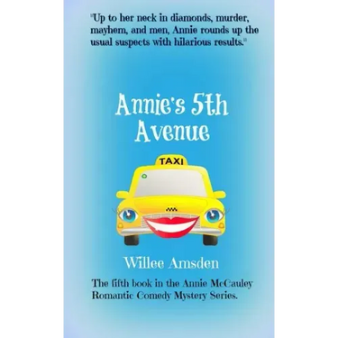 Annie's 5th Avenue: The 5th book in the Annie McCauley romantic comedy mystery series