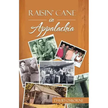 Raisin' Cane in Appalachia