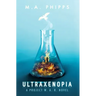 Ultraxenopia: A Dark Dystopian Thriller