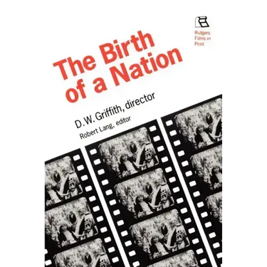 Birth of a Nation: D.W. Griffith, Director