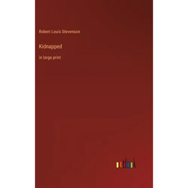Kidnapped: in large print