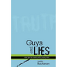 Guys and Lies
