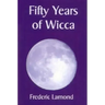 Fifty Years of Wicca