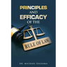 Principles and Efficacy of the Rule of Law