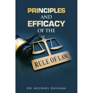 Principles and Efficacy of the Rule of Law