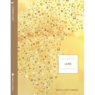 Luke Learner Guide: Books of Faith