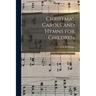Christmas Carols and Hymns for Children