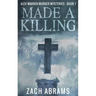 Made A Killing