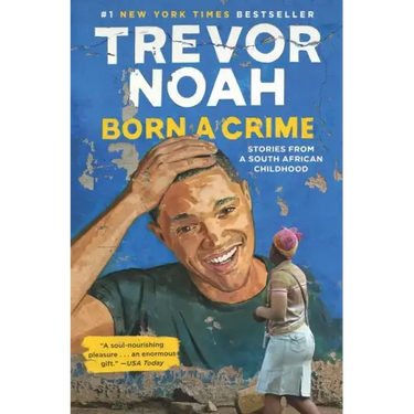Born a Crime: Stories from a South African Childhood