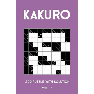 Kakuro 200 Puzzle With Solution Vol. 7: Cross Sums Puzzle Book, hard,10x10, 2 puzzles per page