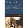 Stakeholder engagement and strategies