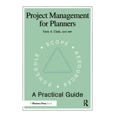 Project Management for Planners: A Practical Guide