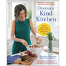 Dreena's Kind Kitchen: 100 Whole-Foods Vegan Recipes to Enjoy Every Day