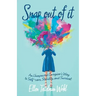 Snap out of It: An Unexpected Caregiver's Way to Self-Care, Stability, and Survival