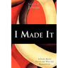 I Made It: A Story about Youth and War and Immigration