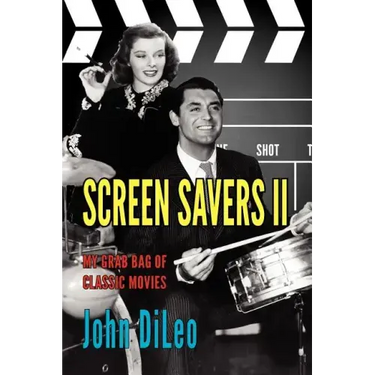 Screen Savers II: My Grab Bag of Classic Movies