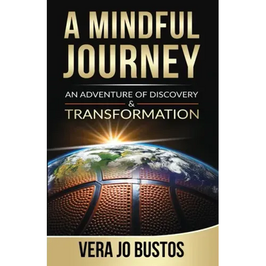 A Mindful Journey: An Adventure of Discovery and Transformation