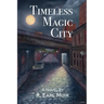 Timeless Magic City