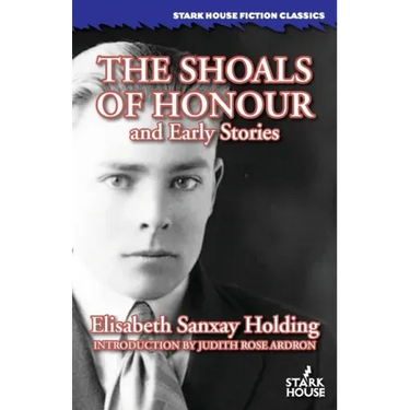 The Shoals of Honour and Early Stories