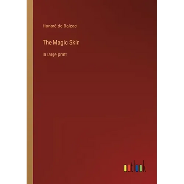 The Magic Skin: in large print