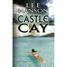 Castle Cay: The Julie O'Hara Mystery Series