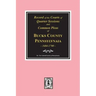 Records of the Courts of Quarter Sessions and Commonn Pleas of Bucks County, Pennsylvania, 1684-1700.